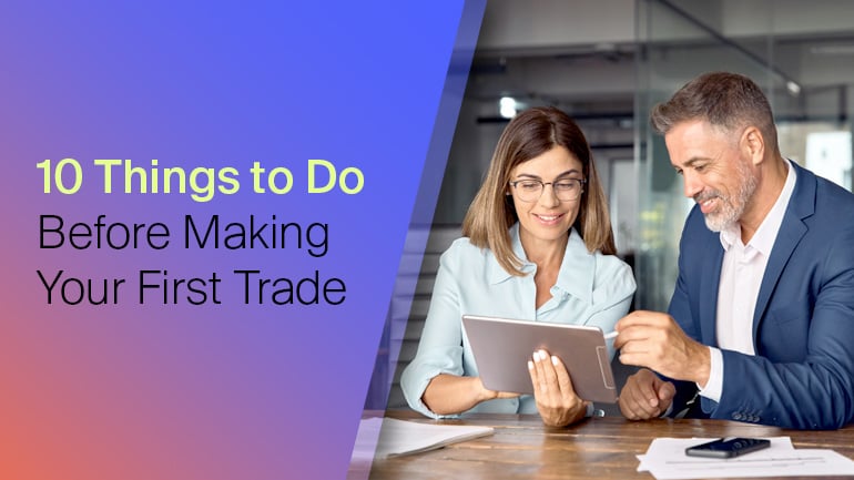 Checklist: 10 Things to Do Before Making Your First Trade