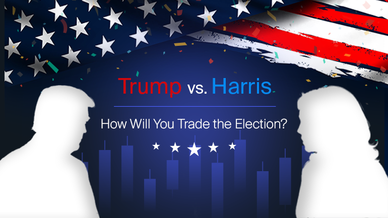 Trump vs. Harris – How Will You Trade the Election?